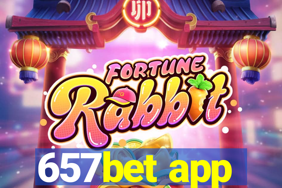 657bet app